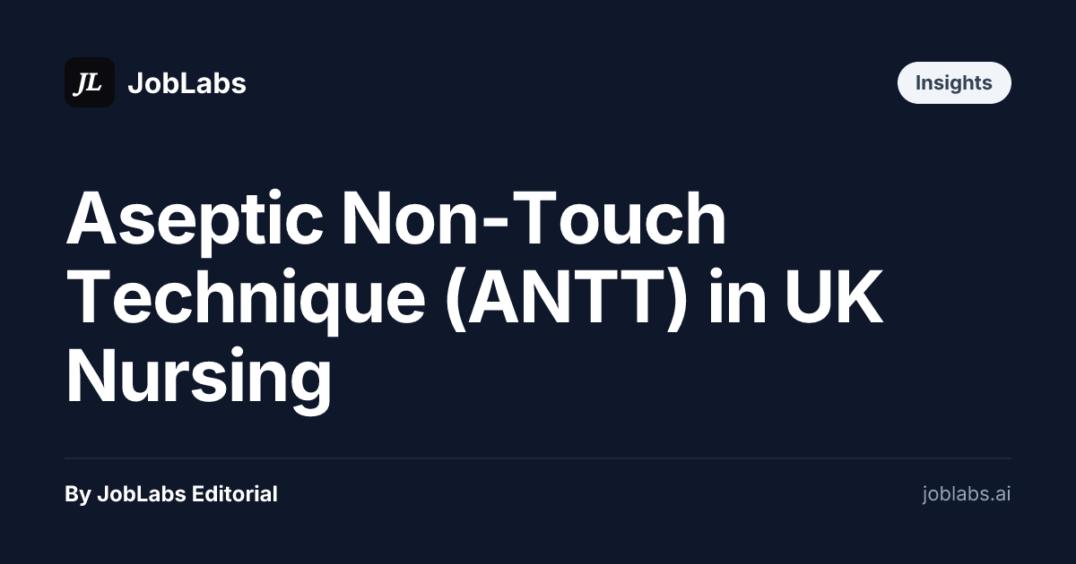 Aseptic Non-Touch Technique (ANTT) in UK Nursing