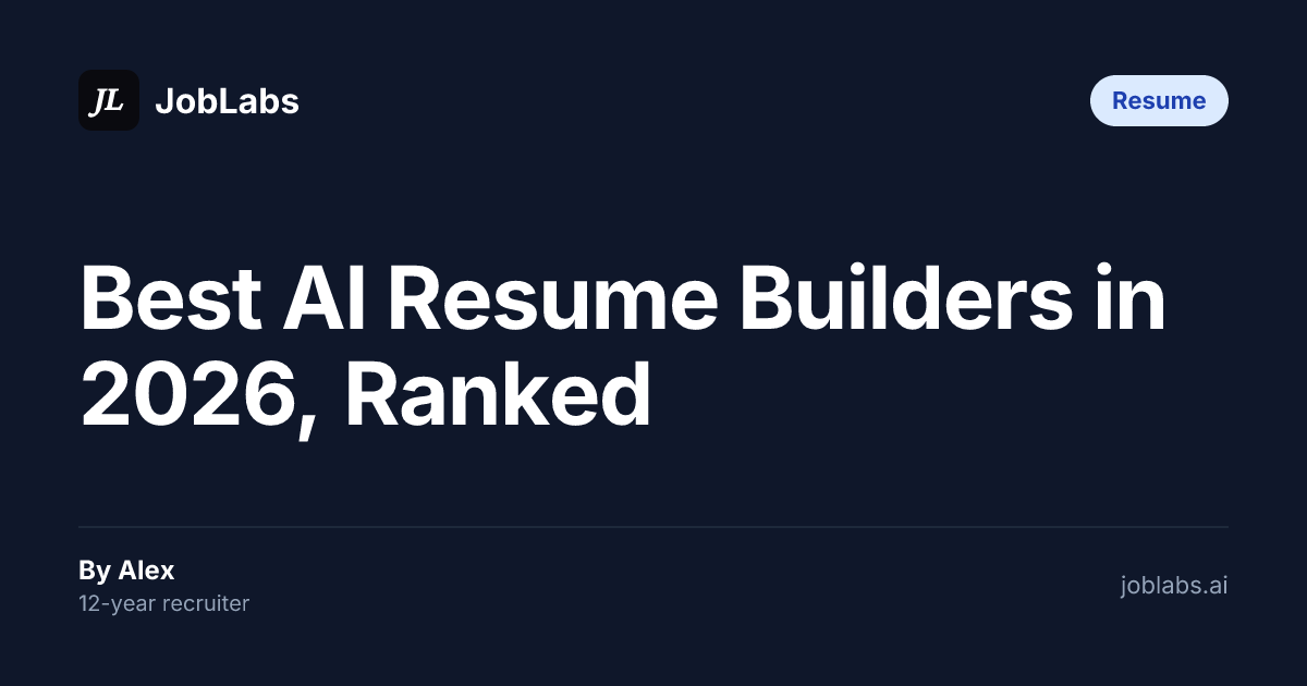 Best AI Resume Builders in 2026, Ranked