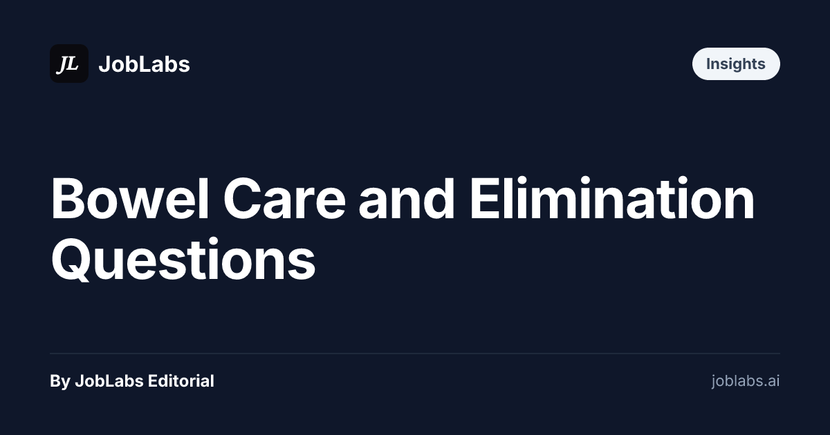 Bowel Care and Elimination Questions