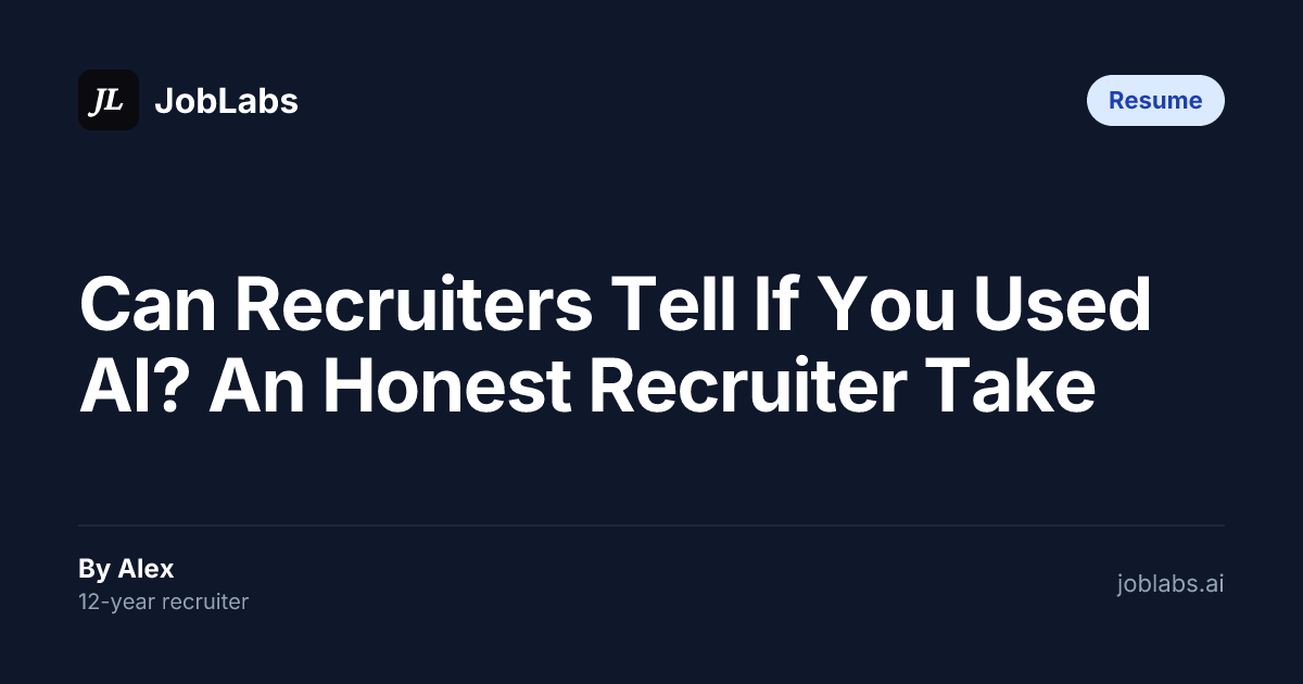 Can Recruiters Tell If You Used AI? An Honest Recruiter Take