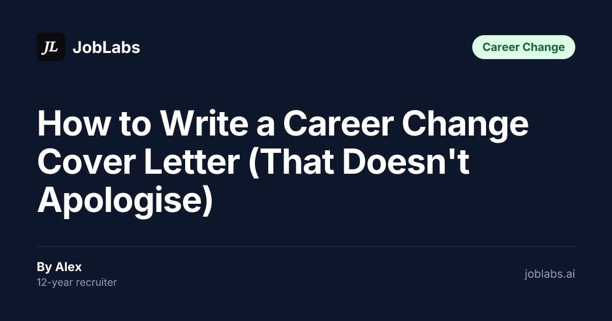 How to Write a Career Change Cover Letter (That Doesn't Apologise)