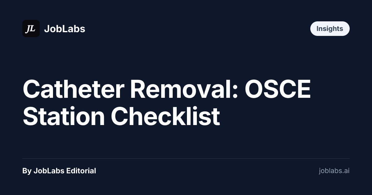 Catheter Removal: OSCE Station Checklist