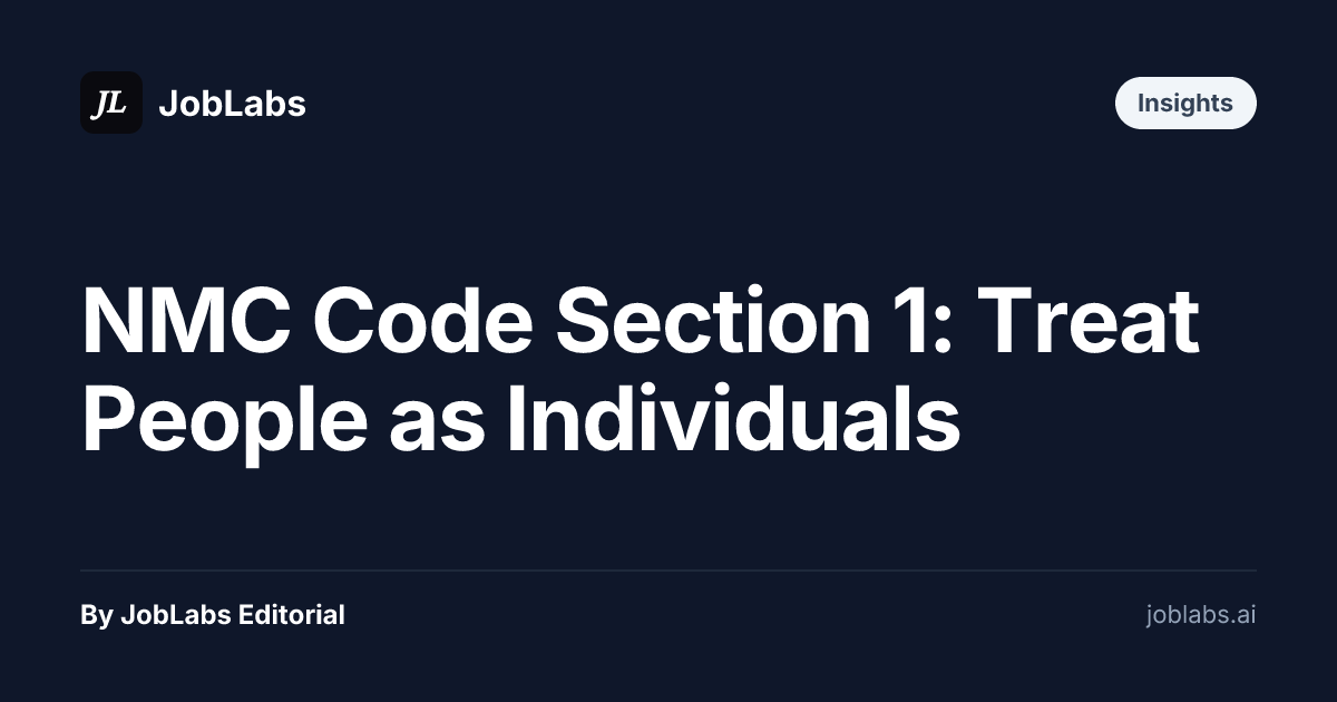 NMC Code Section 1: Treat People as Individuals
