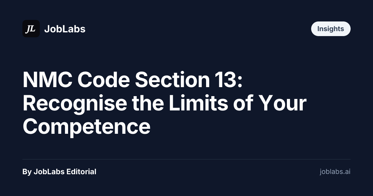 NMC Code Section 13: Recognise the Limits of Your Competence