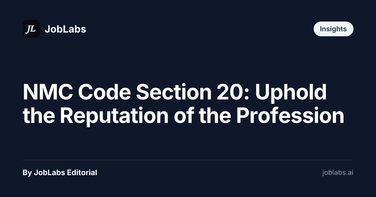 NMC Code Section 20: Uphold the Reputation of the Profession