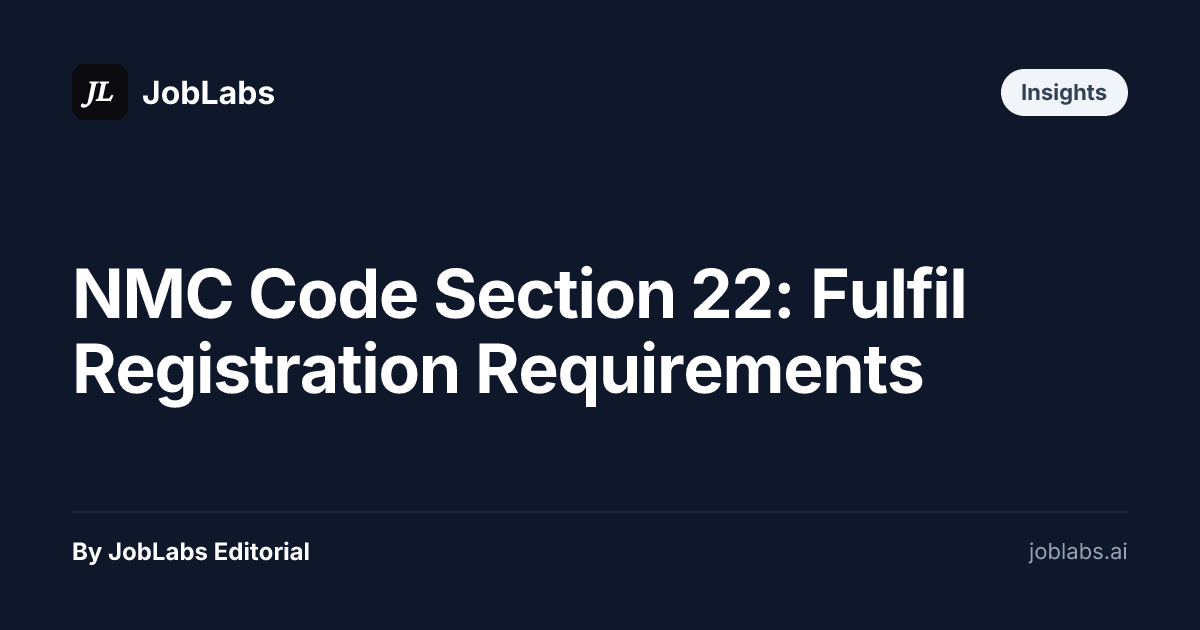 NMC Code Section 22: Fulfil Registration Requirements