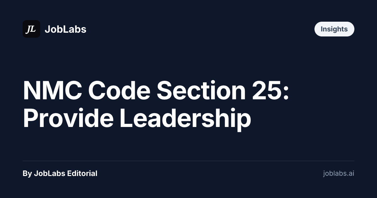 NMC Code Section 25: Provide Leadership