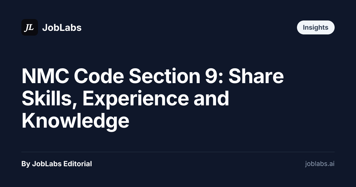 NMC Code Section 9: Share Skills, Experience and Knowledge