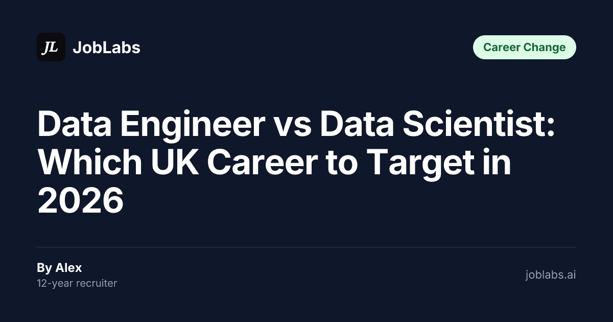 Data Engineer vs Data Scientist: Which UK Career to Target in 2026