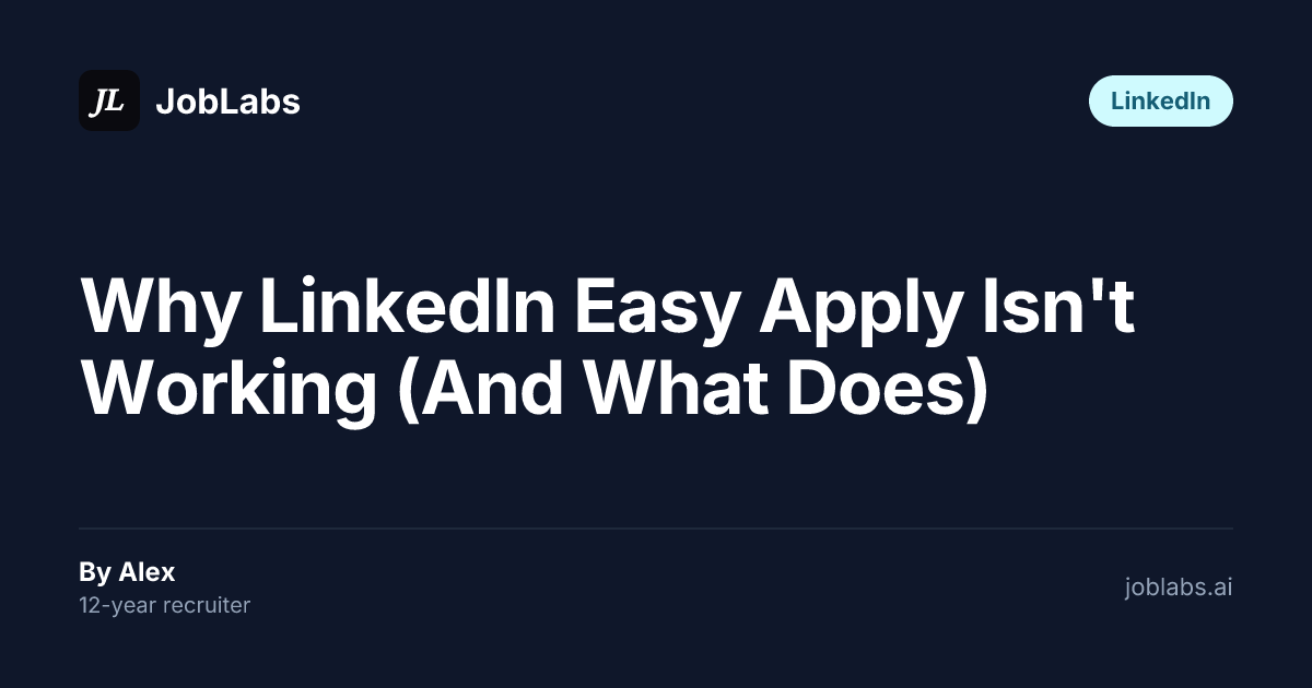 Why LinkedIn Easy Apply Isn't Working (And What Does)