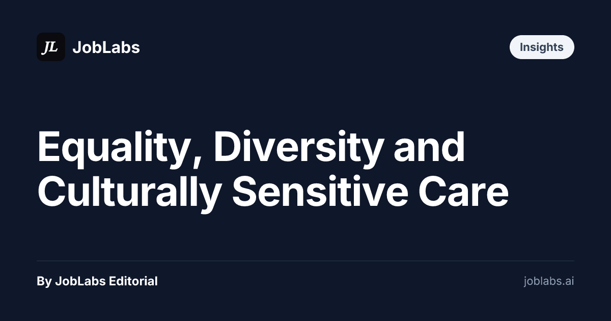 Equality, Diversity and Culturally Sensitive Care