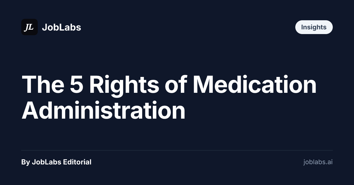 The 5 Rights of Medication Administration