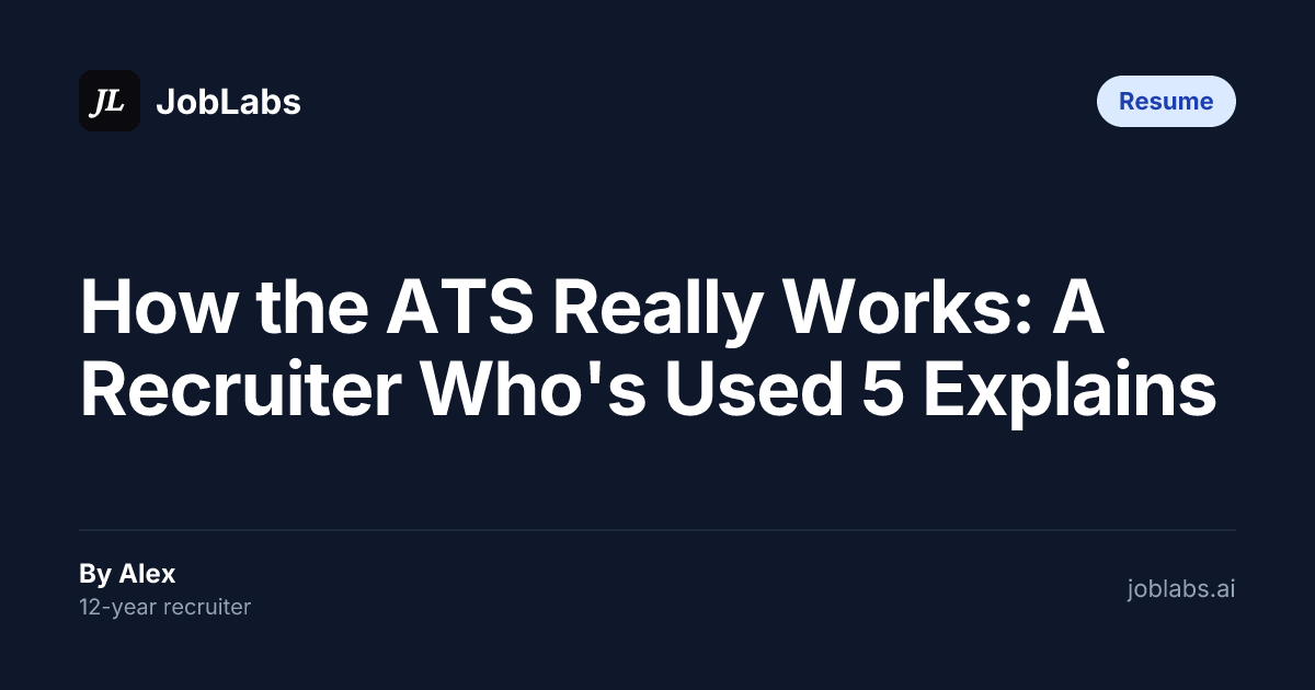 How the ATS Really Works: A Recruiter Who's Used 5 Explains