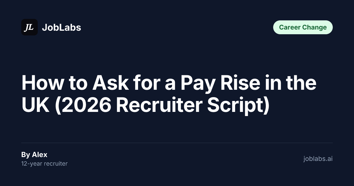 How to Ask for a Pay Rise in the UK (2026 Recruiter Script)