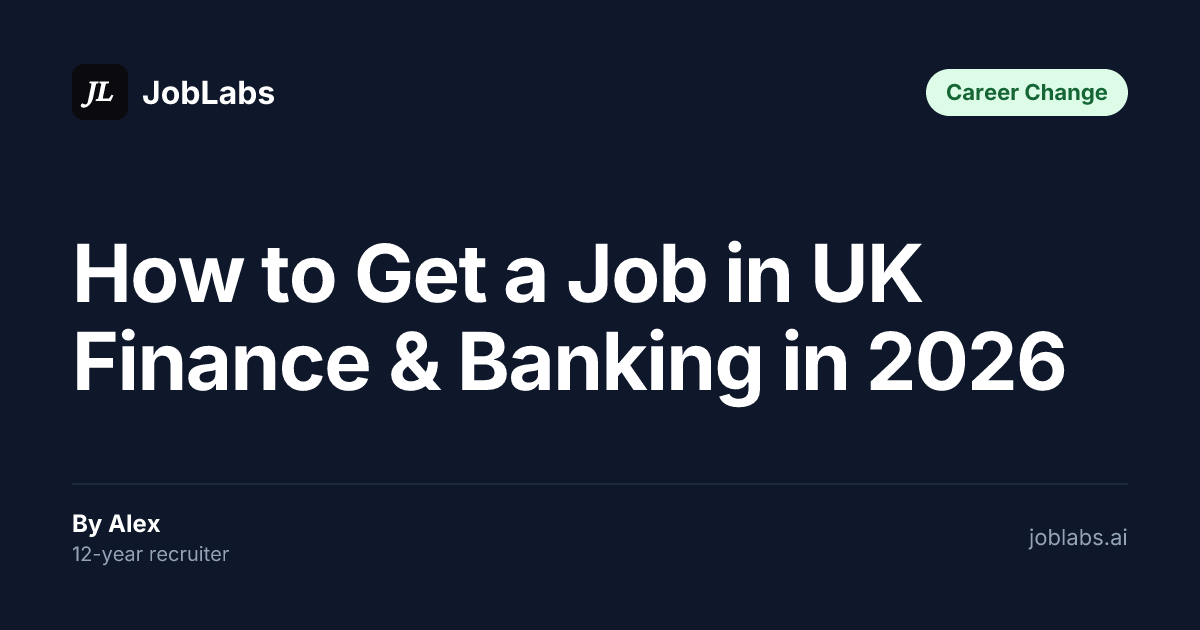 How to Get a Job in UK Finance & Banking in 2026