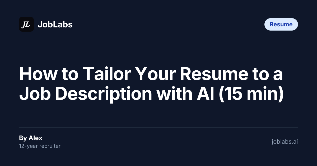 How to Tailor Your Resume to a Job Description with AI (15 min)