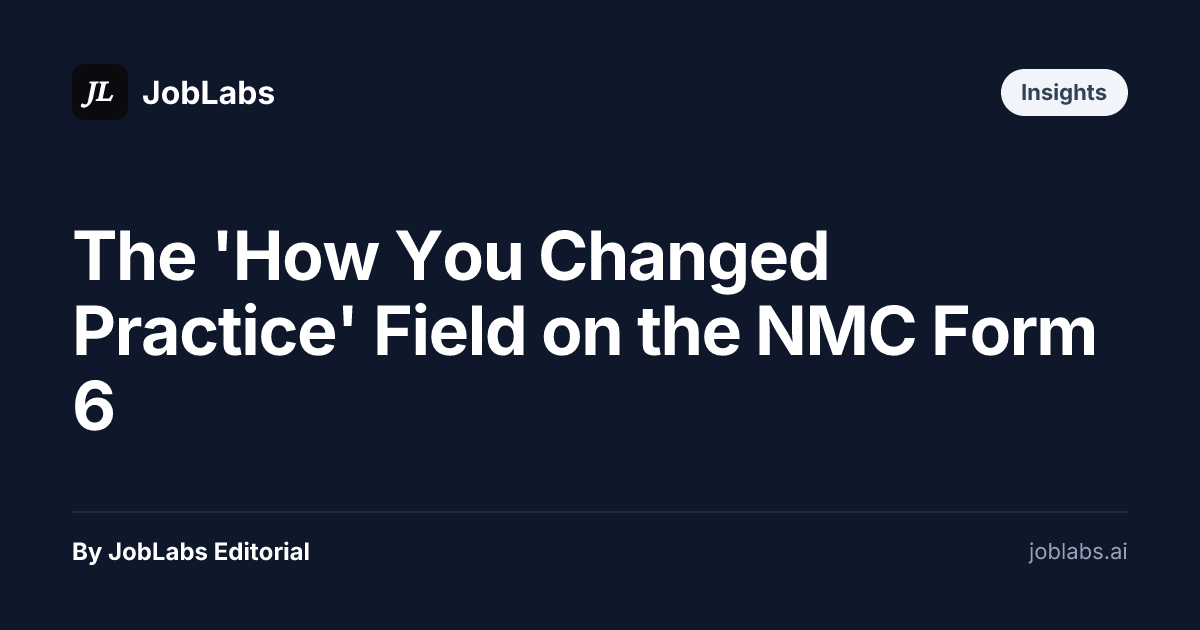 The 'How You Changed Practice' Field on the NMC Form 6