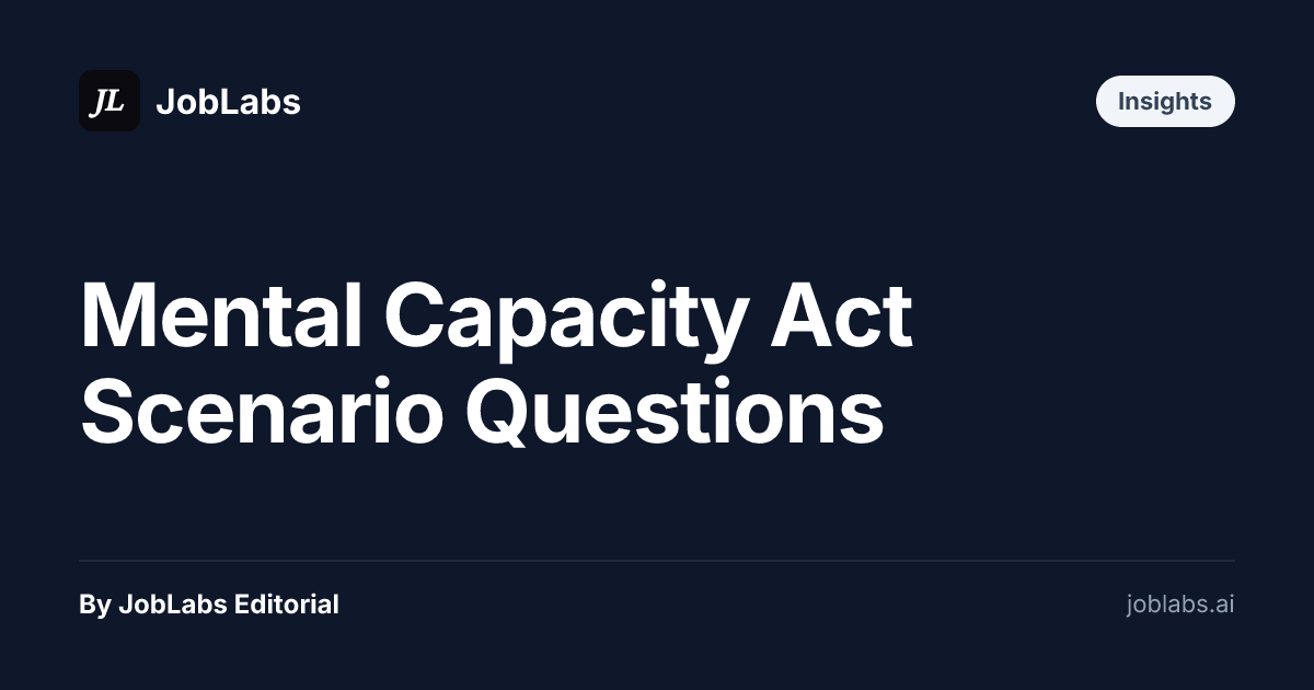 Mental Capacity Act Scenario Questions