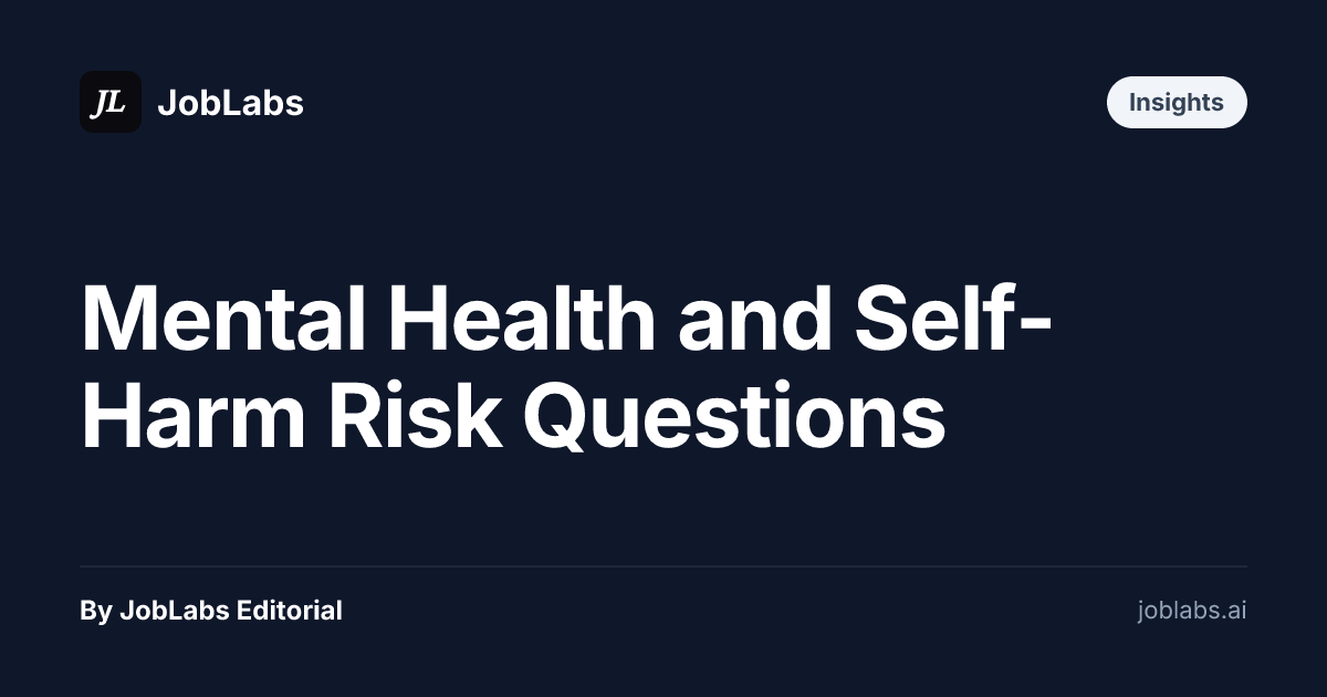 Mental Health and Self-Harm Risk Questions