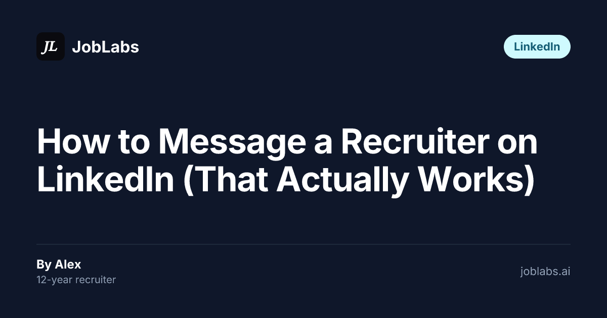 How to Message a Recruiter on LinkedIn (That Actually Works)