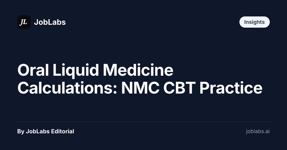 Oral Liquid Medicine Calculations: NMC CBT Practice