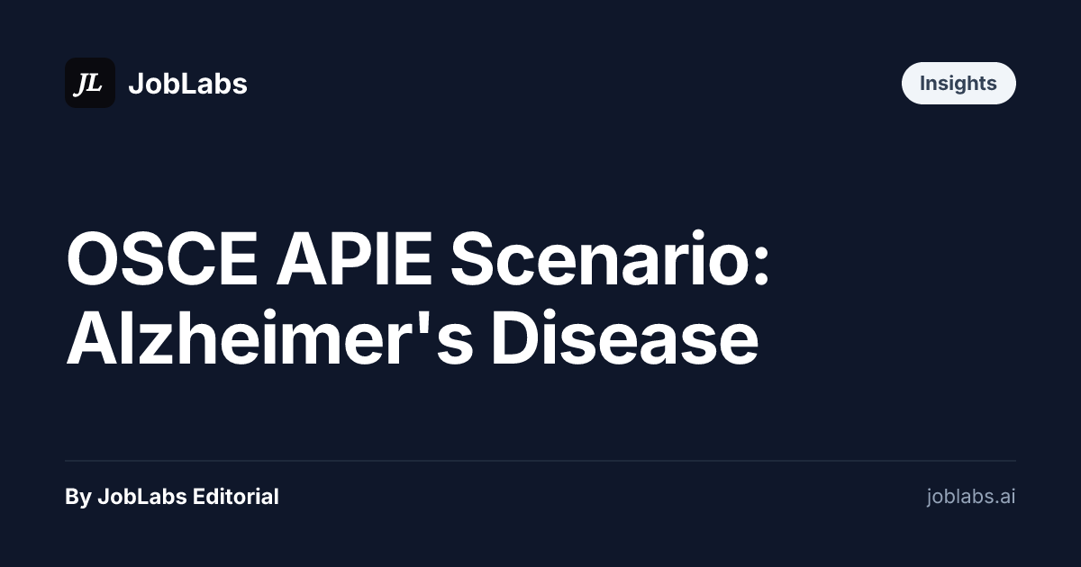 OSCE APIE Scenario: Alzheimer's Disease