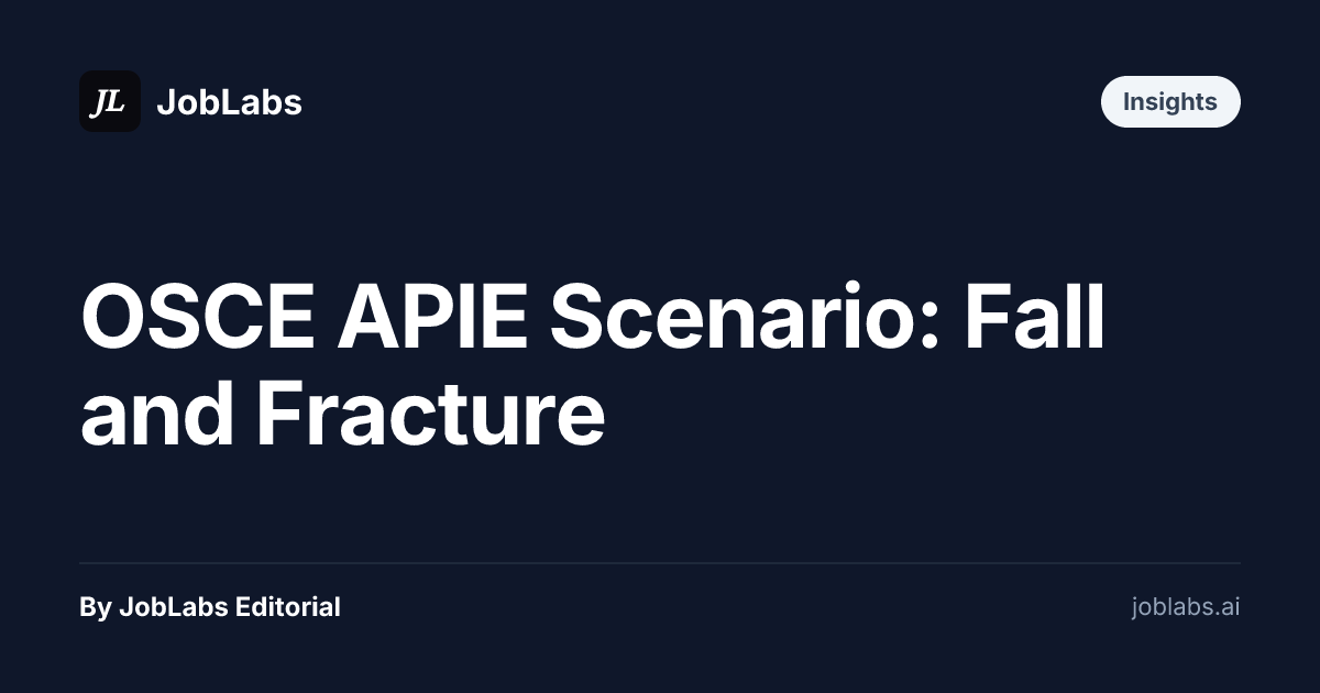 OSCE APIE Scenario: Fall and Fracture