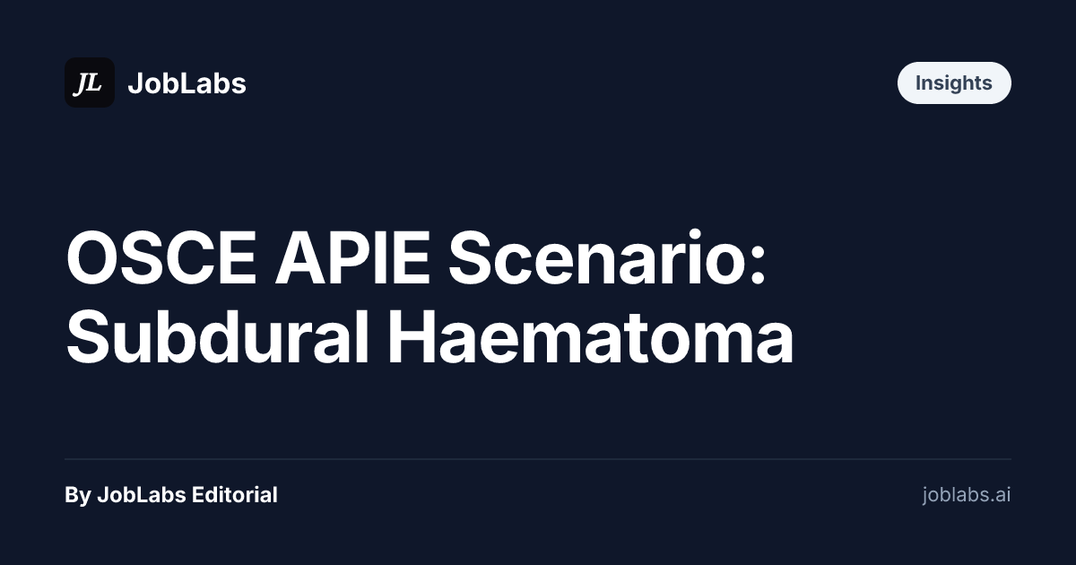 OSCE APIE Scenario: Subdural Haematoma