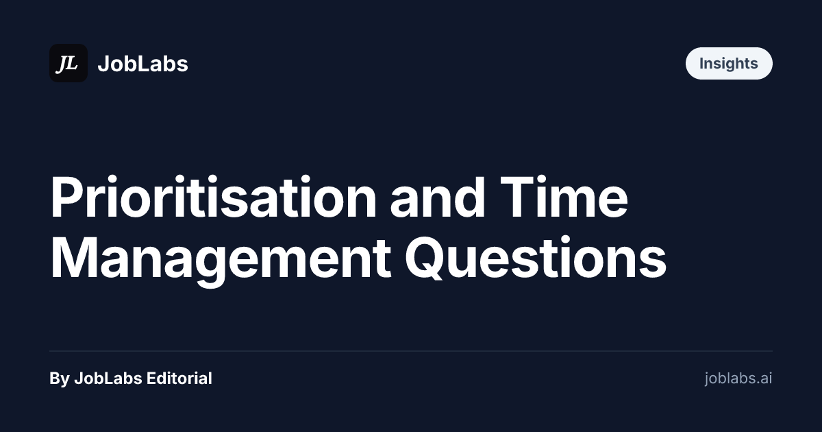 Prioritisation and Time Management Questions