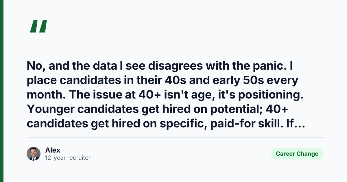 Key takeaway from Career Change at 40: The 5 Roles I Actually Place People Into