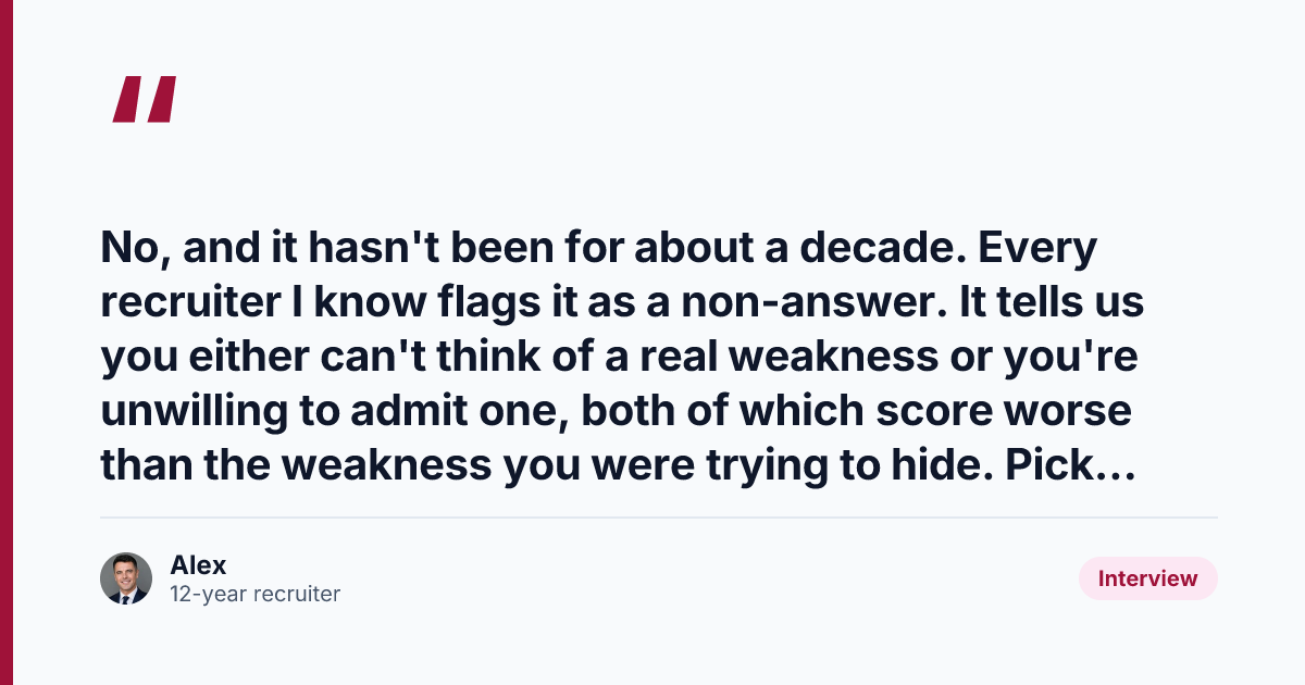 Key takeaway from Greatest Weakness Interview Answer (From a Recruiter)