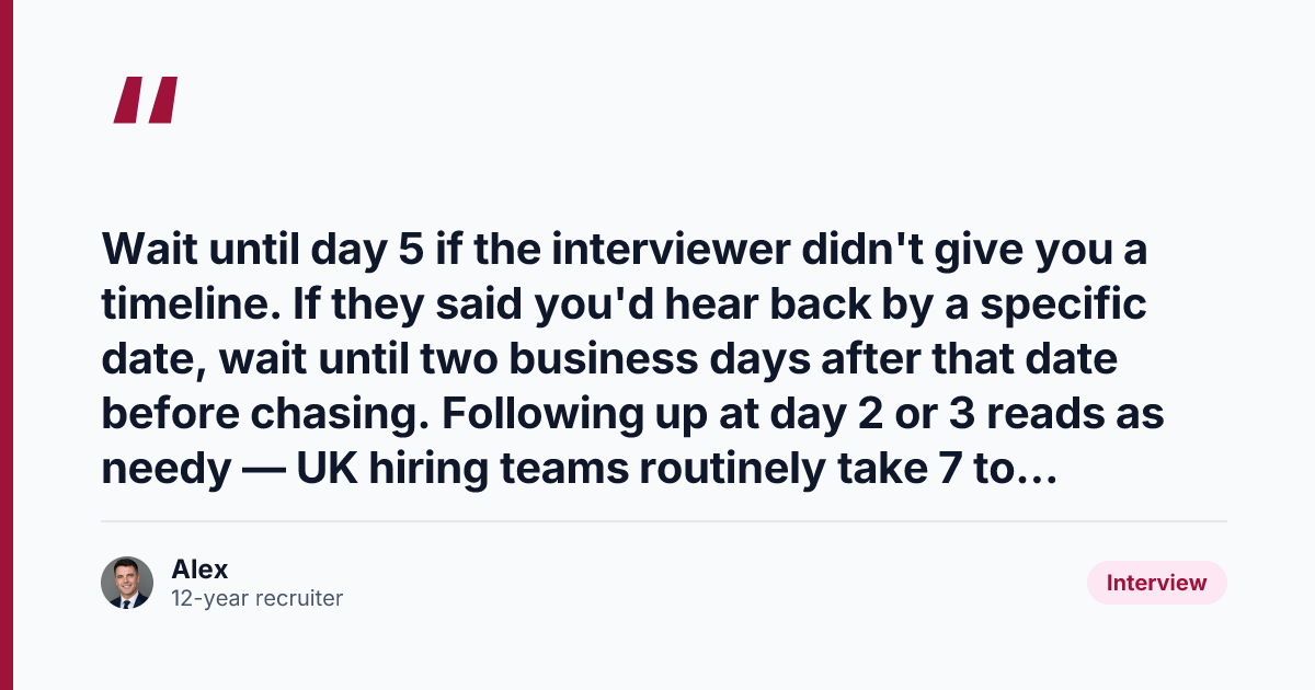 Key takeaway from Interview Follow-Up After 5 Days of Silence: UK Recruiter Template