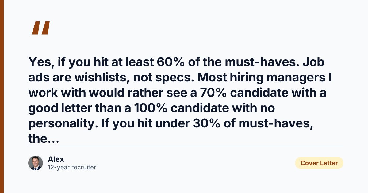 Key takeaway from Cover Letter When You Don't Meet All Requirements (Recruiter Method)