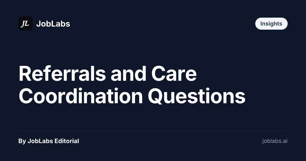 Referrals and Care Coordination Questions