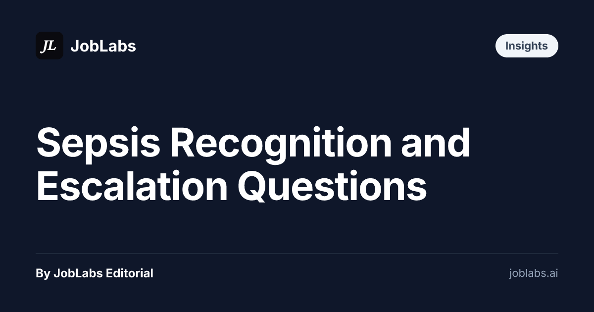 Sepsis Recognition and Escalation Questions