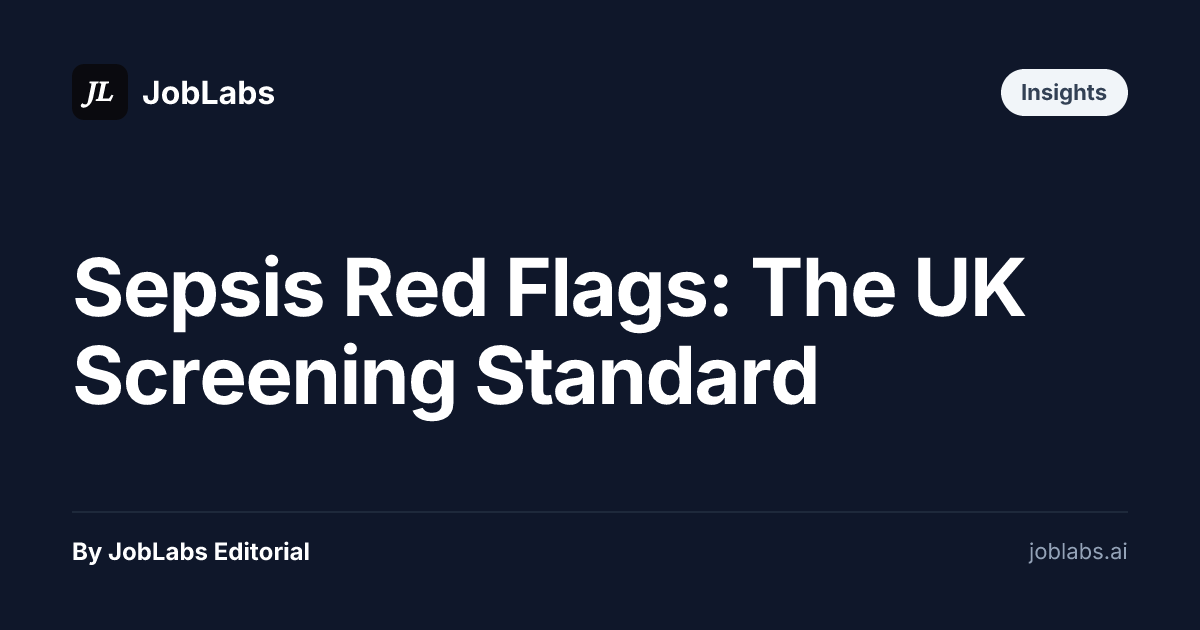 Sepsis Red Flags: The UK Screening Standard