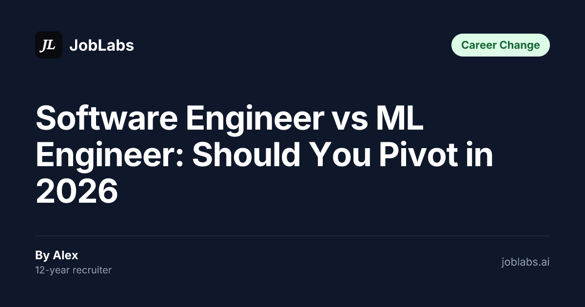 Software Engineer vs ML Engineer: Should You Pivot in 2026