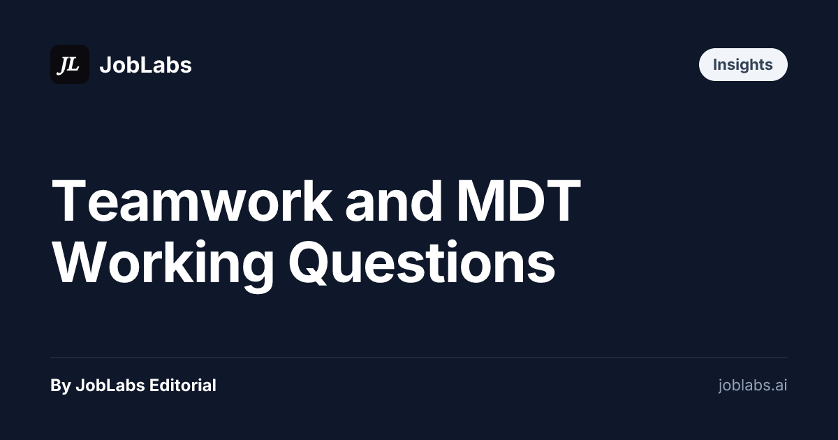 Teamwork and MDT Working Questions