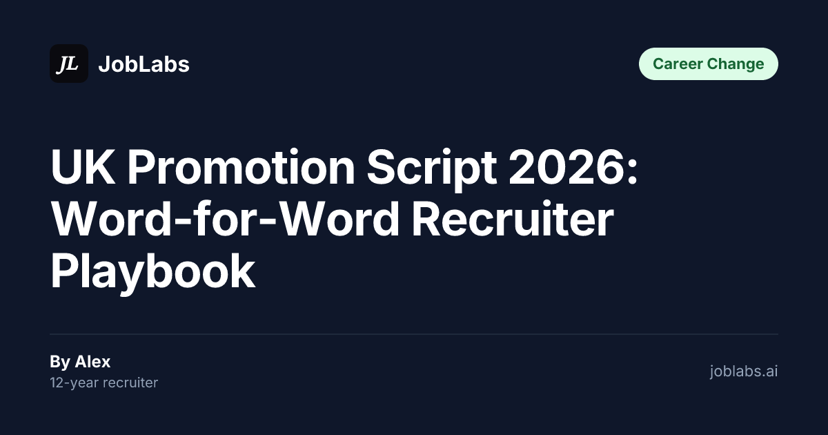 UK Promotion Script 2026: Word-for-Word Recruiter Playbook